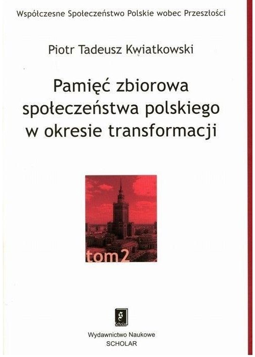 Pamięć zbiorowa społeczeństwa polskiego... T.2