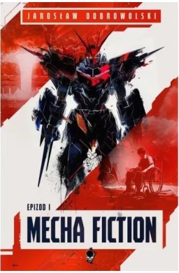 Mecha Fiction. Epizod 1