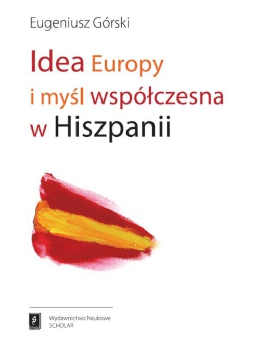 Idea Europy i myśl współczesna Hiszpanii