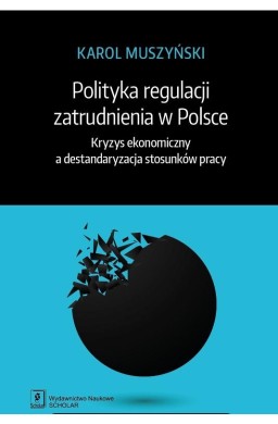 Polityka regulacji zatrudnienia w Polsce...
