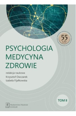 Psychologia, medycyna, zdrowie T.2