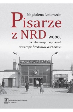 Pisarze z NRD wobec przełomowych wydarzeń...