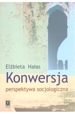 Konwersja perspektywa socjologiczna