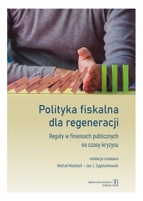 Polityka fiskalna dla regeneracji. Reguły...