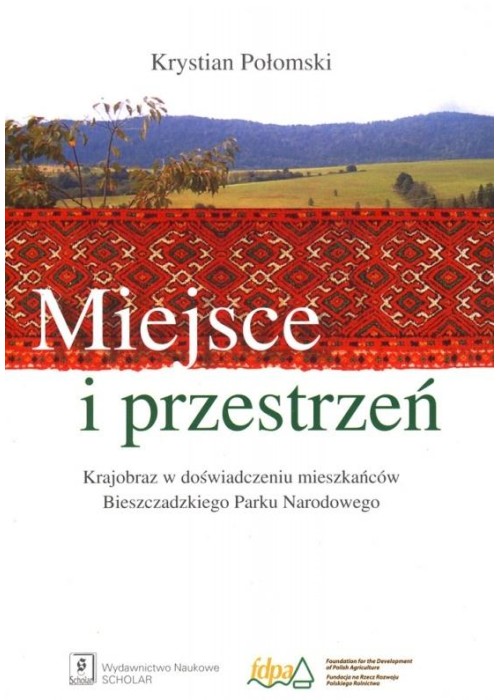 Miejsce i przestrzeń. Krajobraz w doświadczeniu...