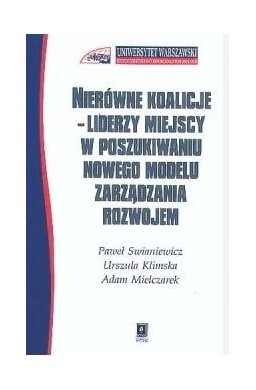 Nierówne koalicje Liderzy miejscy w poszukiwaniu..