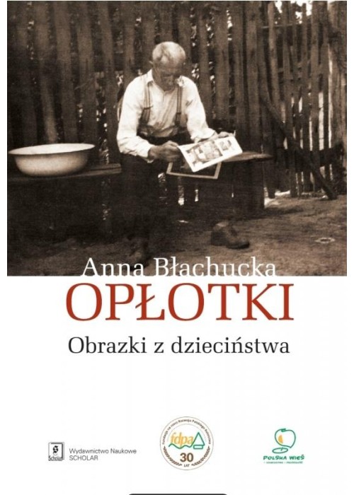 Opłotki. Obrazki z dzieciństwa