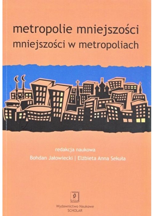 Metropolie mniejszości. Mniejszości w...