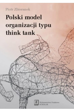 Polski model organizacji typu think tank