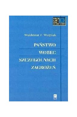 Państwo wobec szczególnych zagrożeń