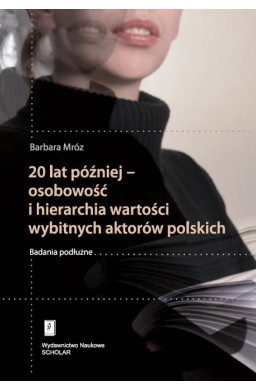 20 lat później - osobowość i hierarchia wartości..