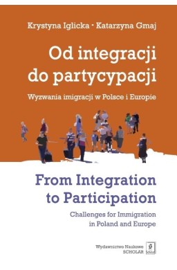 Od integracji do partycypacji Wyzwania imigracji..