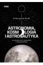 Astronomia, kosmologia i astronautyka...