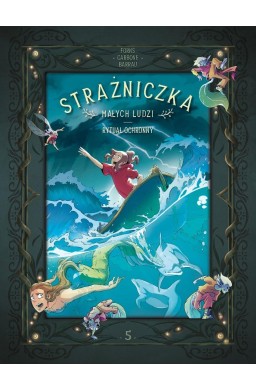 Strażniczka Małych Ludzi T.5 Rytuał ochronny