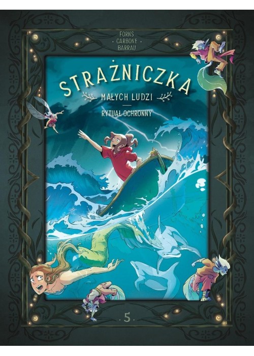 Strażniczka Małych Ludzi T.5 Rytuał ochronny