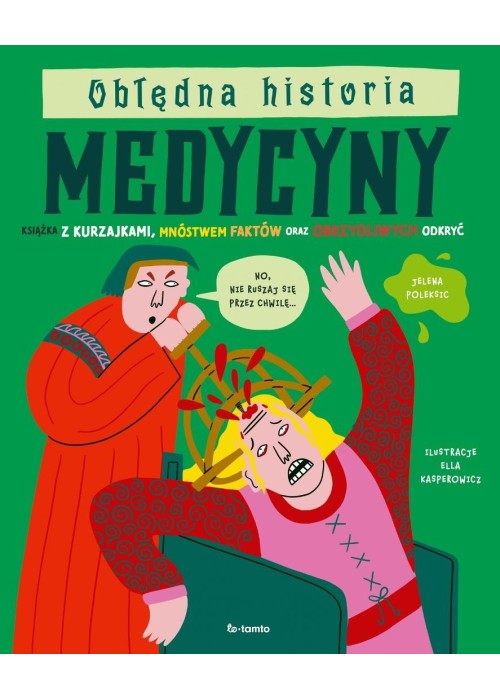 Obłędna historia medycyny