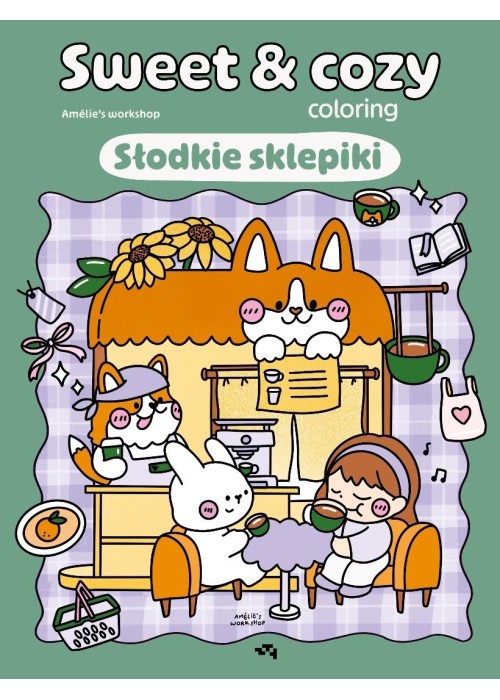 Słodkie sklepiki. Sweet & cozy coloring