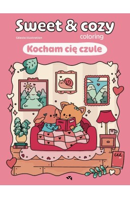 Kocham cię czule. Sweet & cozy coloring
