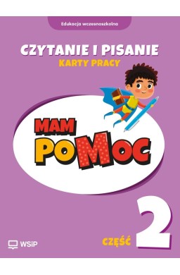 MAM poMOC. Czytanie i pisanie. Klasy 1-3 KP cz.2