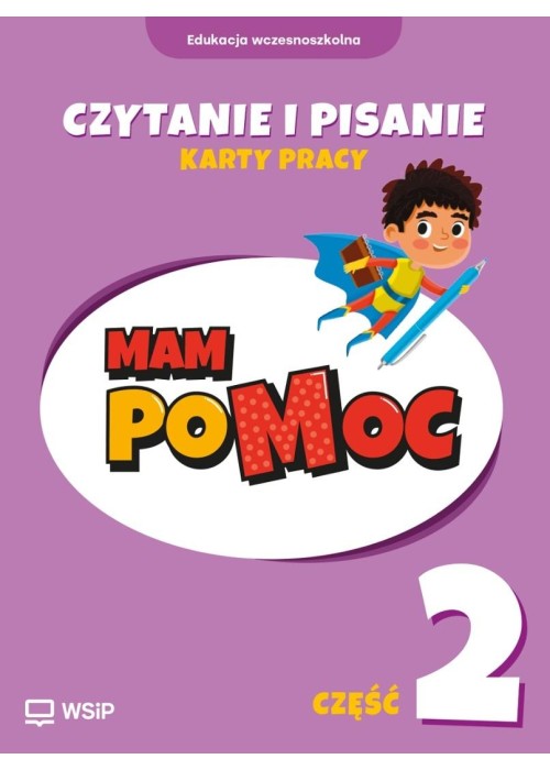 MAM poMOC. Czytanie i pisanie. Klasy 1-3 KP cz.2