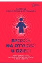 Sposób na otyłość u dzieci. Mama Pediatra radzi...