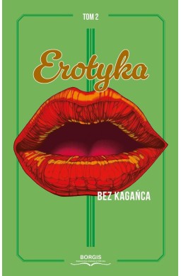 Erotyka bez kagańca T.2