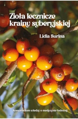 Zioła lecznicze krainy syberyjskiej