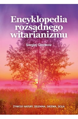 Encyklopedia rozsądnego witarianizmu