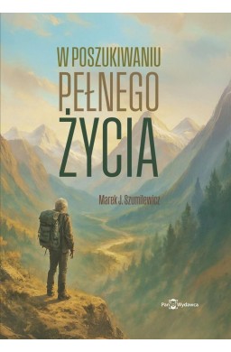 W poszukiwaniu pełnego życia