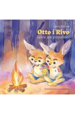 Otto i Rivo. Gdzie jest przyszłość