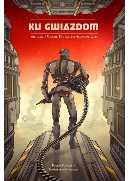 Ku gwiazdom Antologia Polskiej Fantastyki Naukowej