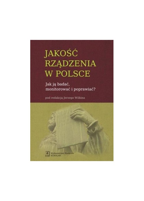 Jakość rządzenia w Polsce. Jak ją badać...