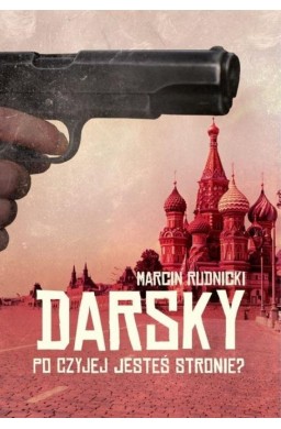 Darsky. Po czyjej jesteś stronie?