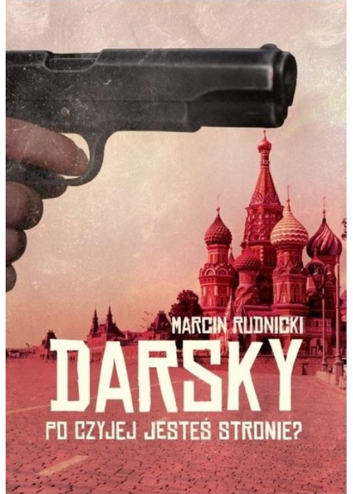 Darsky. Po czyjej jesteś stronie?