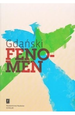 Gdański Fenomen. Próba naukowej interpretacji