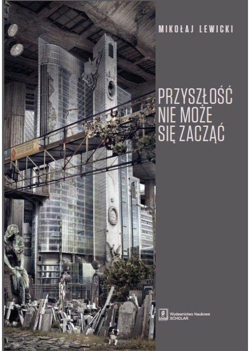 Przyszłość nie może się zacząć
