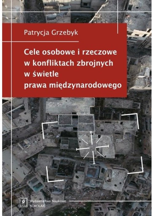 Cele osobowe i rzeczowe w konfliktach zbrojnych...