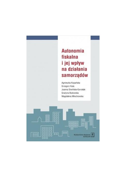 Autonomia fiskalna i jej wpływ na działania...