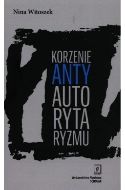 Korzenie antyautorytaryzmu
