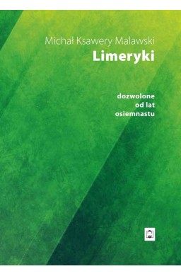Limeryki dozwolone od lat osiemnastu