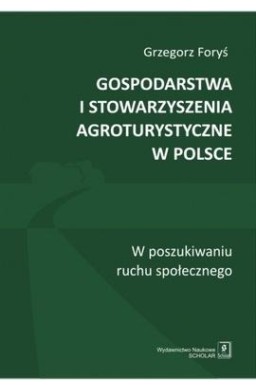 Gospodarstwa i stowarzyszenia agroturystyczne w...