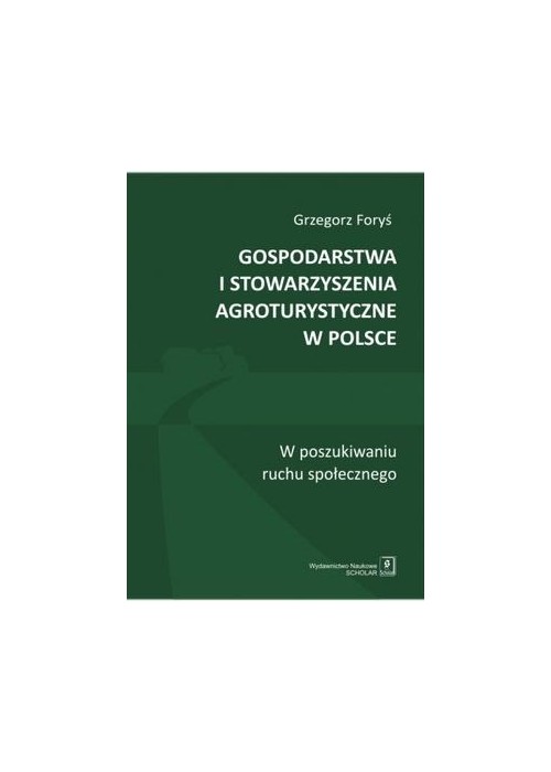 Gospodarstwa i stowarzyszenia agroturystyczne w...