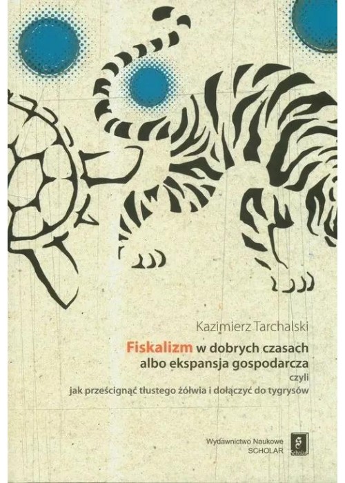 Fiskalizm w dobrych czasach albo ekspansja...