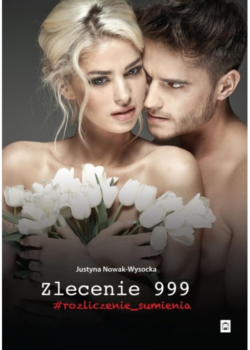 Zlecenie 999  rozliczenie sumienia