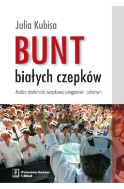 Bunt białych czepków