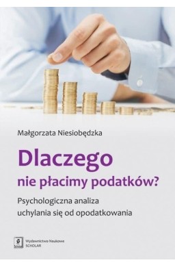 Dlaczego nie płacimy podatków Psychologiczna...