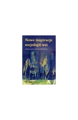 Nowe inspiracje socjologii wsi