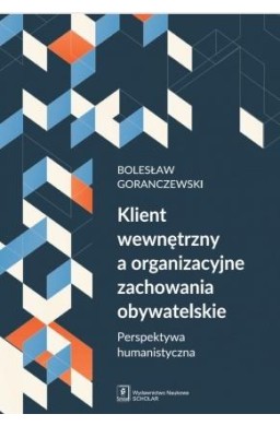Klient wewnętrzny a organizacyjne zachowania...