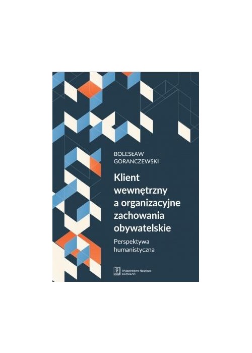 Klient wewnętrzny a organizacyjne zachowania...