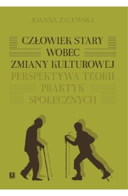 Człowiek stary wobec zmiany kulturowej